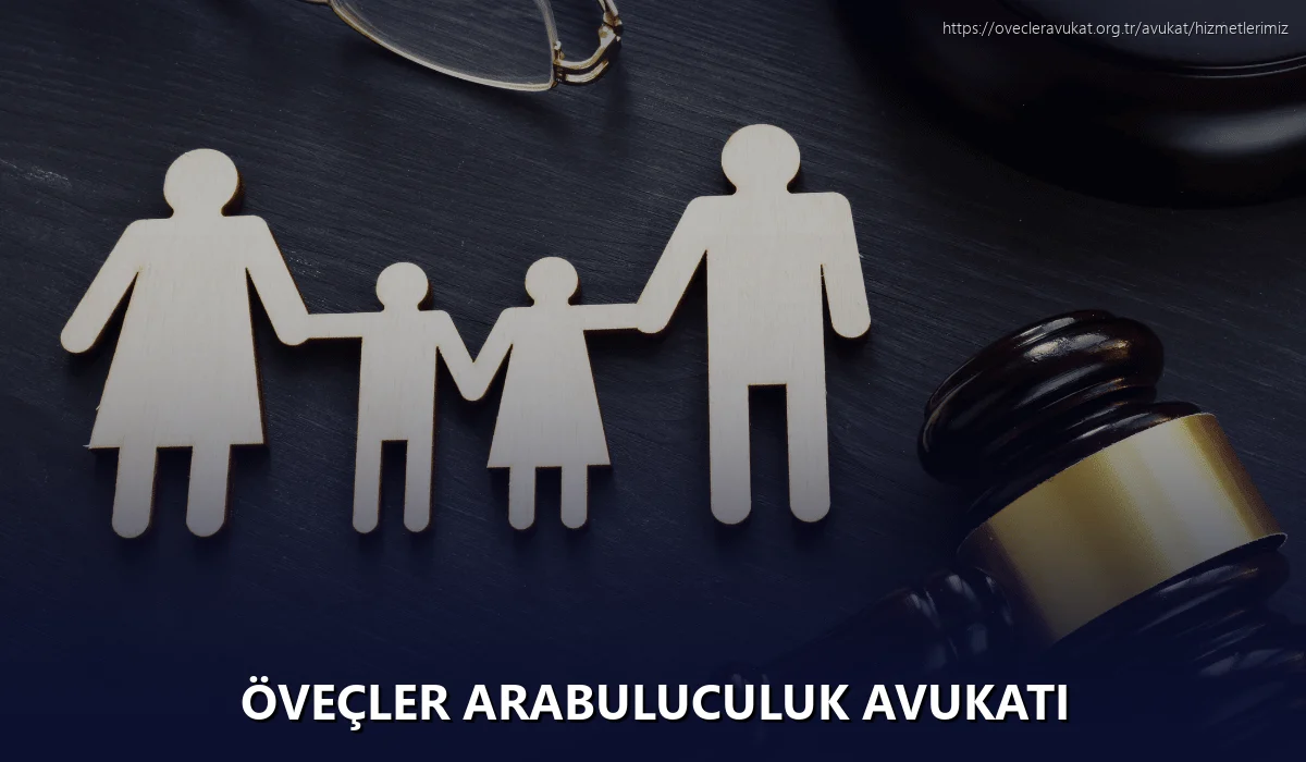 Öveçler Arabuluculuk Avukatı