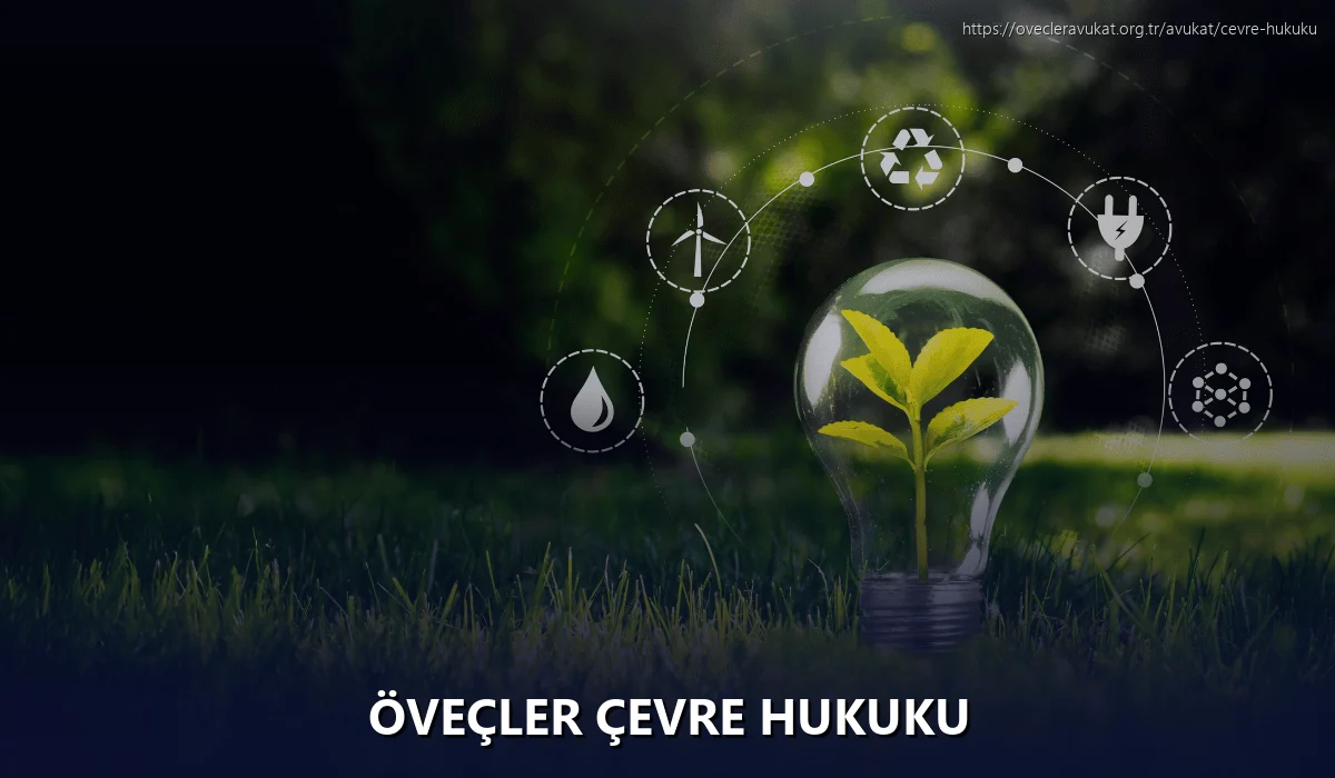 Öveçler Çevre Hukuku