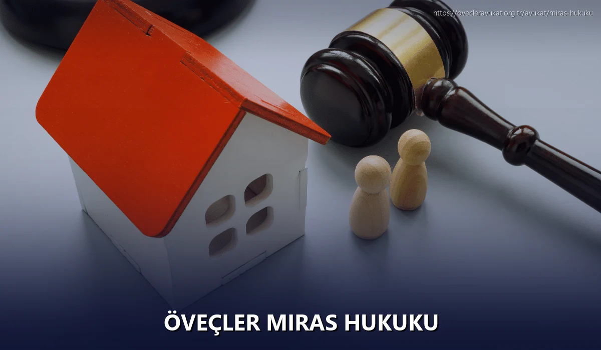 Öveçler Miras Hukuku