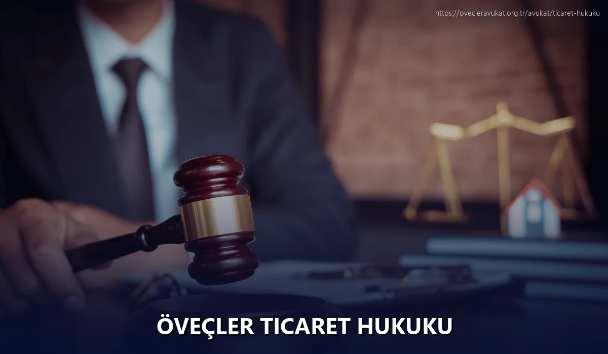 Öveçler Ticaret Hukuku